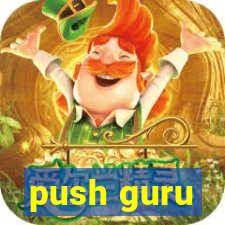 push guru